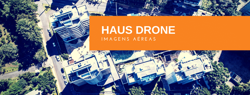 Haus Drone - Soluções em imagens aéreas com drone - Drone Curitiba